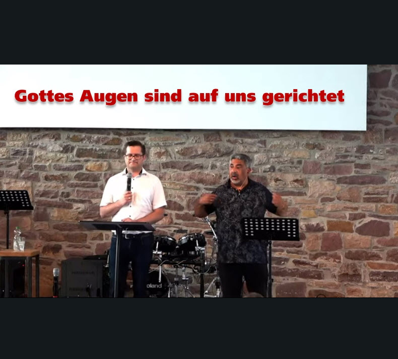 Gottes Augen sind auf uns gerichtet